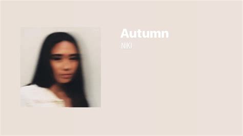 autumn niki lyrics terjemahan|NIKI – Autumn Lyrics .
